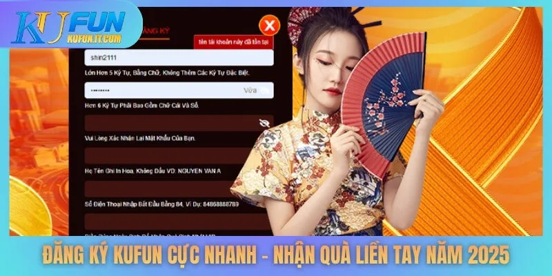 Đăng Ký KUFUN Cực Nhanh - Nhận Quà Liền Tay Năm 2025