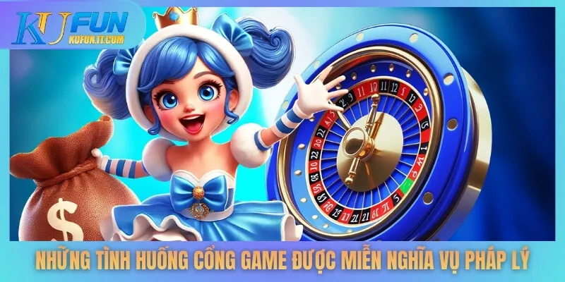 Những tình huống cổng game được miễn nghĩa vụ pháp lý