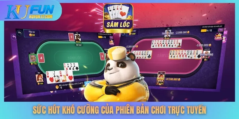 Sức hút khó cưỡng của phiên bản chơi trực tuyến