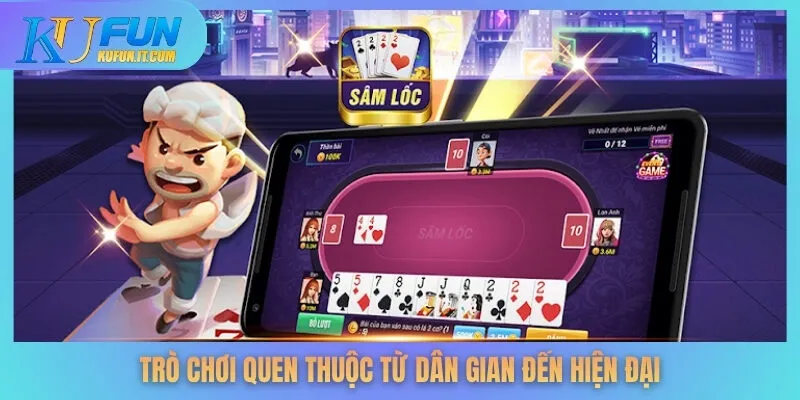 Trò chơi quen thuộc từ dân gian đến hiện đại